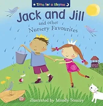 Jack and Jill and Other Nursery Favourites